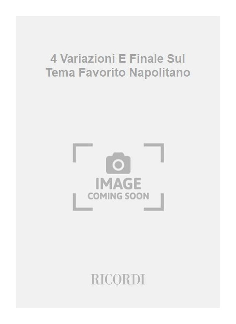 Mauro Giuliani：4 Variazioni E Finale Sul Tema Favorito Napolitano