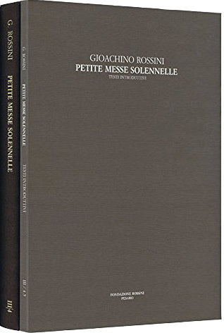 Gioachino Rossini：Petite Messe Solennelle：Critical Ed. D. Daolmi Vol. 4 - sez. terza- partitura e testo