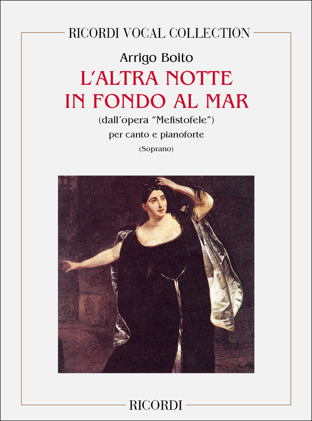 Arrigo Boito：Mefistofele: L' Altra Notte In Fondo Al Mare