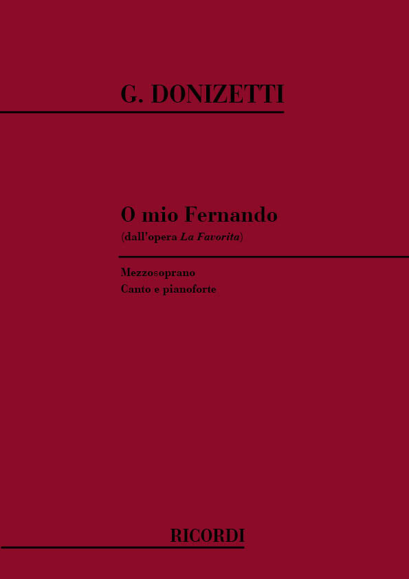 Gaetano Donizetti：La Favorita: O Mio Fernando