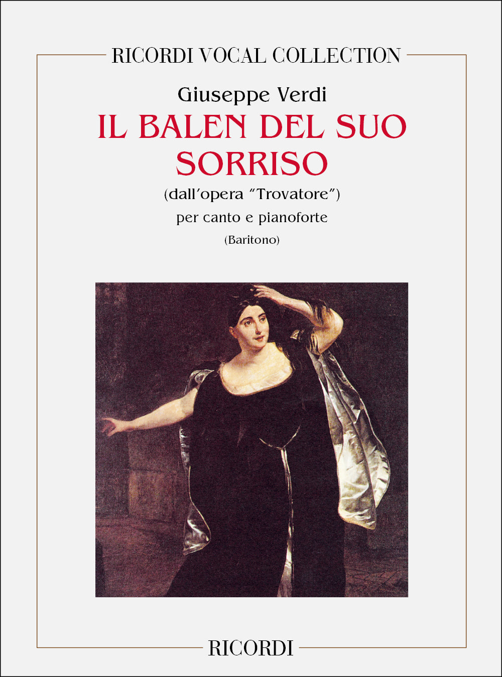 ヴェルディ：イル・トロヴァトーレ：君の微笑みの輝き