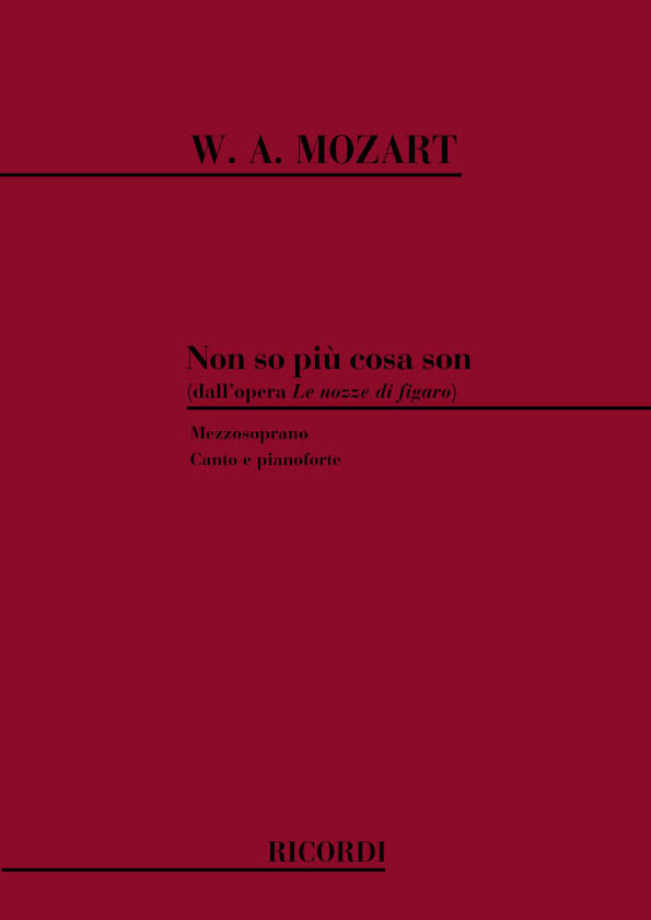 Wolfgang Amadeus Mozart：Le Nozze Di Figaro:Non So Piu Cosa Son Cosa Faccio
