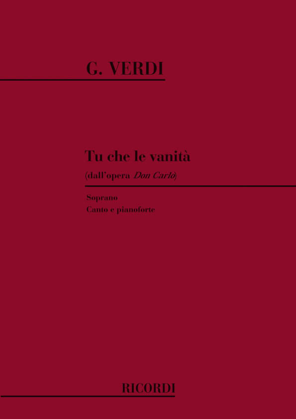 Giuseppe Verdi：Don Carlo: Tu Che Le Vanita