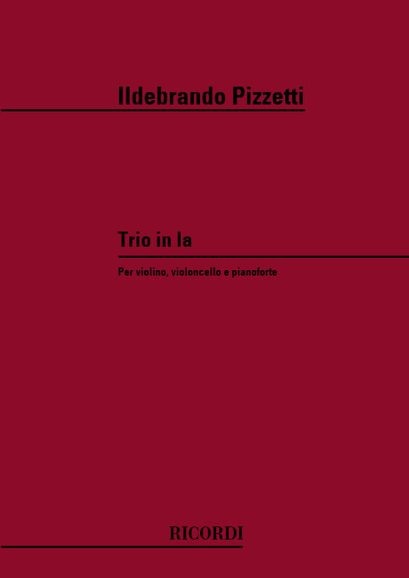 Ildebrando Pizzetti：Trio In La