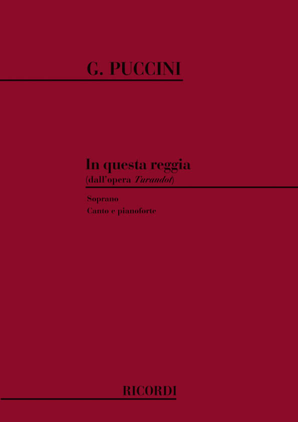 Giacomo Puccini：Turandot: In Questa Reggia