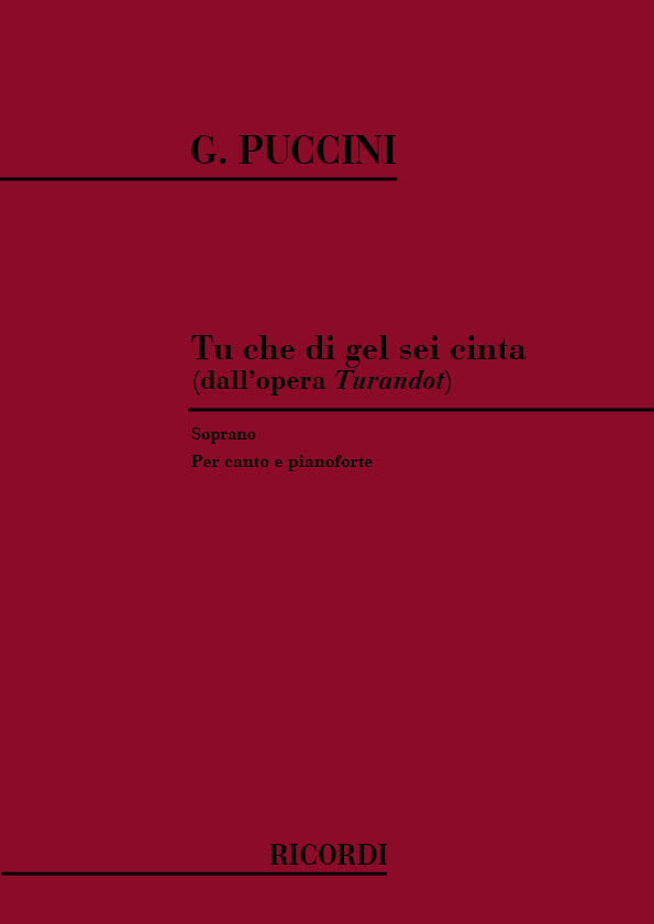 Giacomo Puccini：Turandot: Tu Che Di Gel Sei Cinta