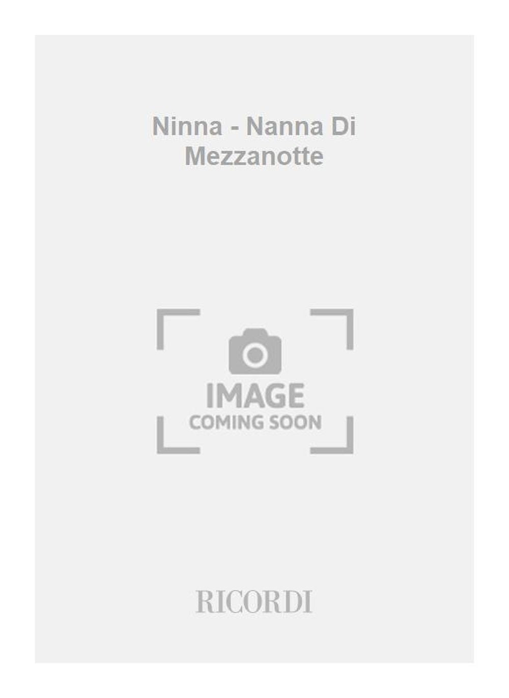 Franco Alfano：Ninna - Nanna Di Mezzanotte