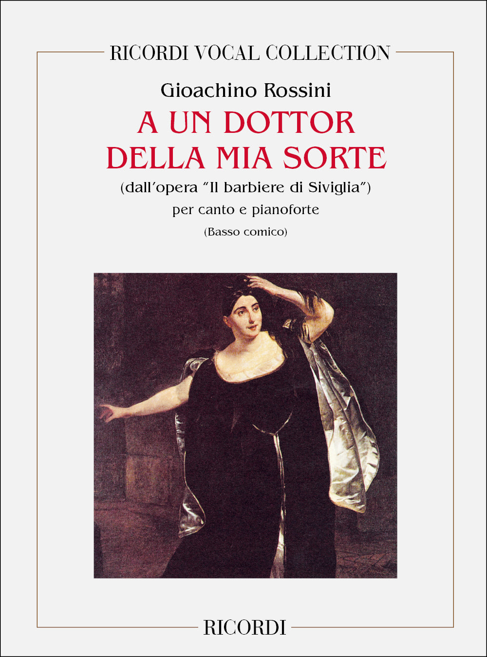 Gioachino Rossini：Il Barbiere Di Siviglia: A Un Dottor Della Mia