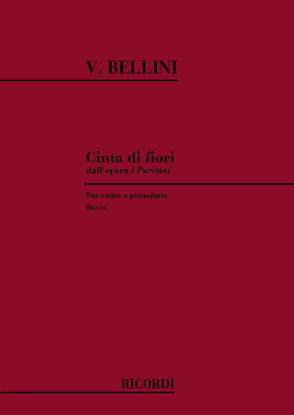 Vincenzo Bellini：I Puritani: Cinta Di Fiori