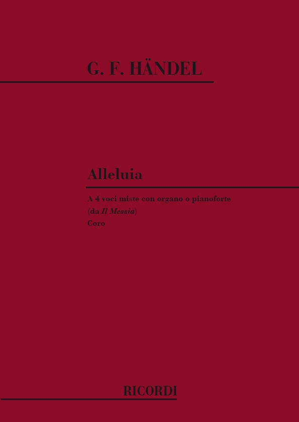 Georg Friedrich Händel：Alleluia (Dall'Opera Il Messia)
