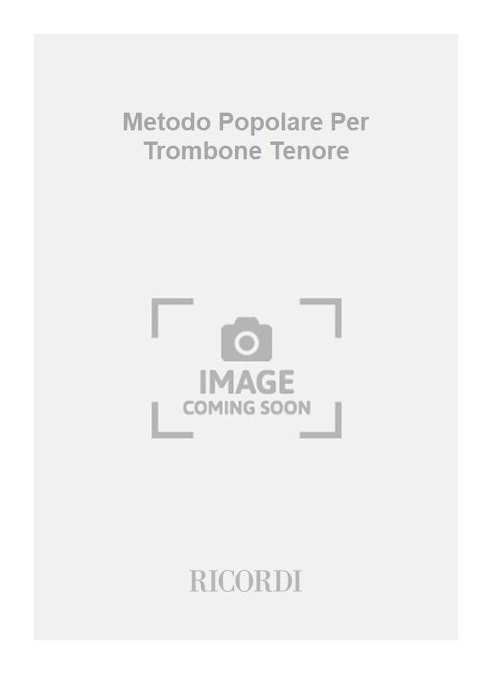 Guido Bianchini：Metodo Popolare Per Trombone Tenore
