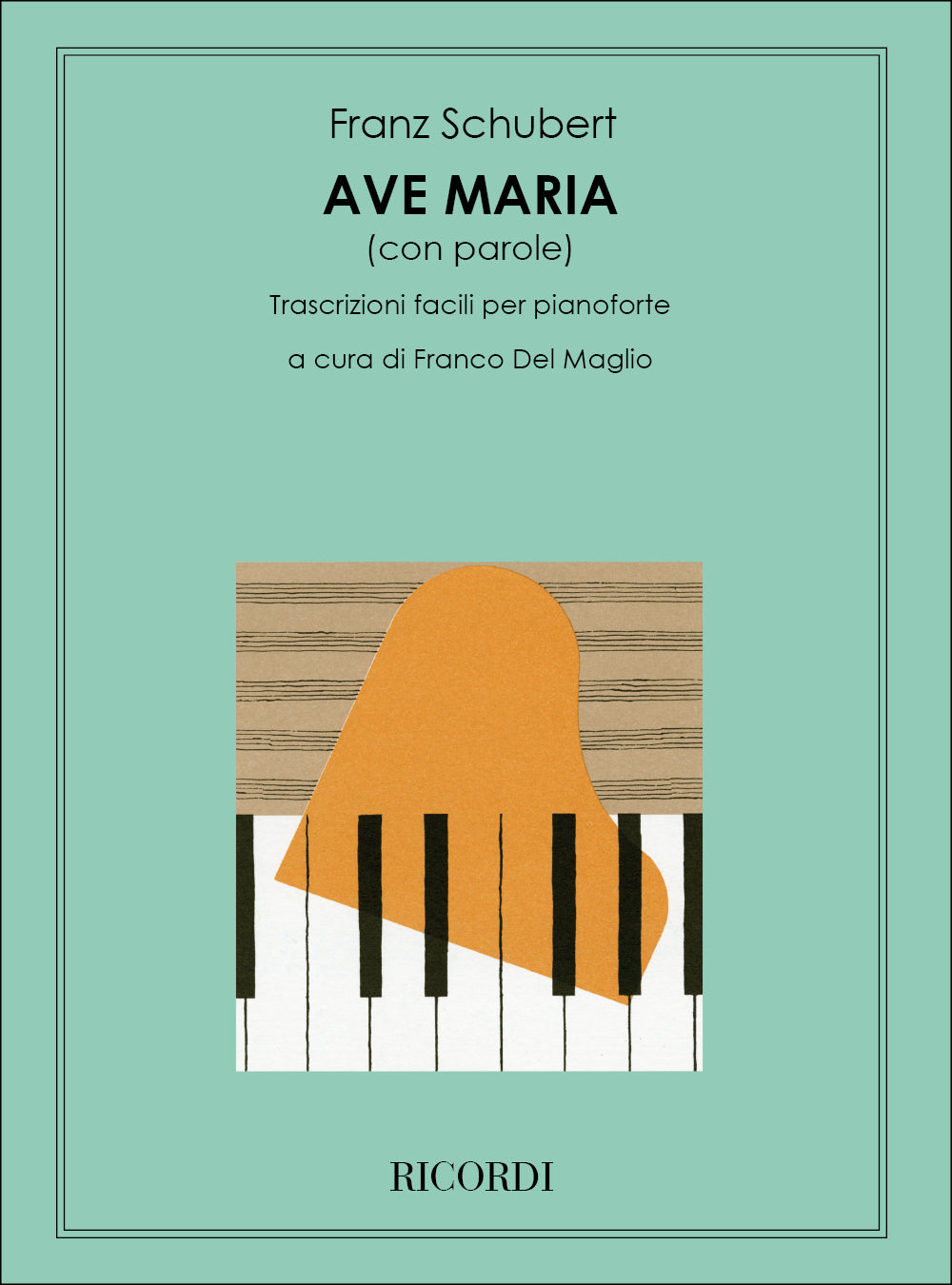 Franz Schubert：Ave Maria Op. 52 N.6 D. 839