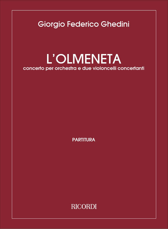 Giorgio Federico Ghedini：Concerto Detto 'L'Olmeneta'