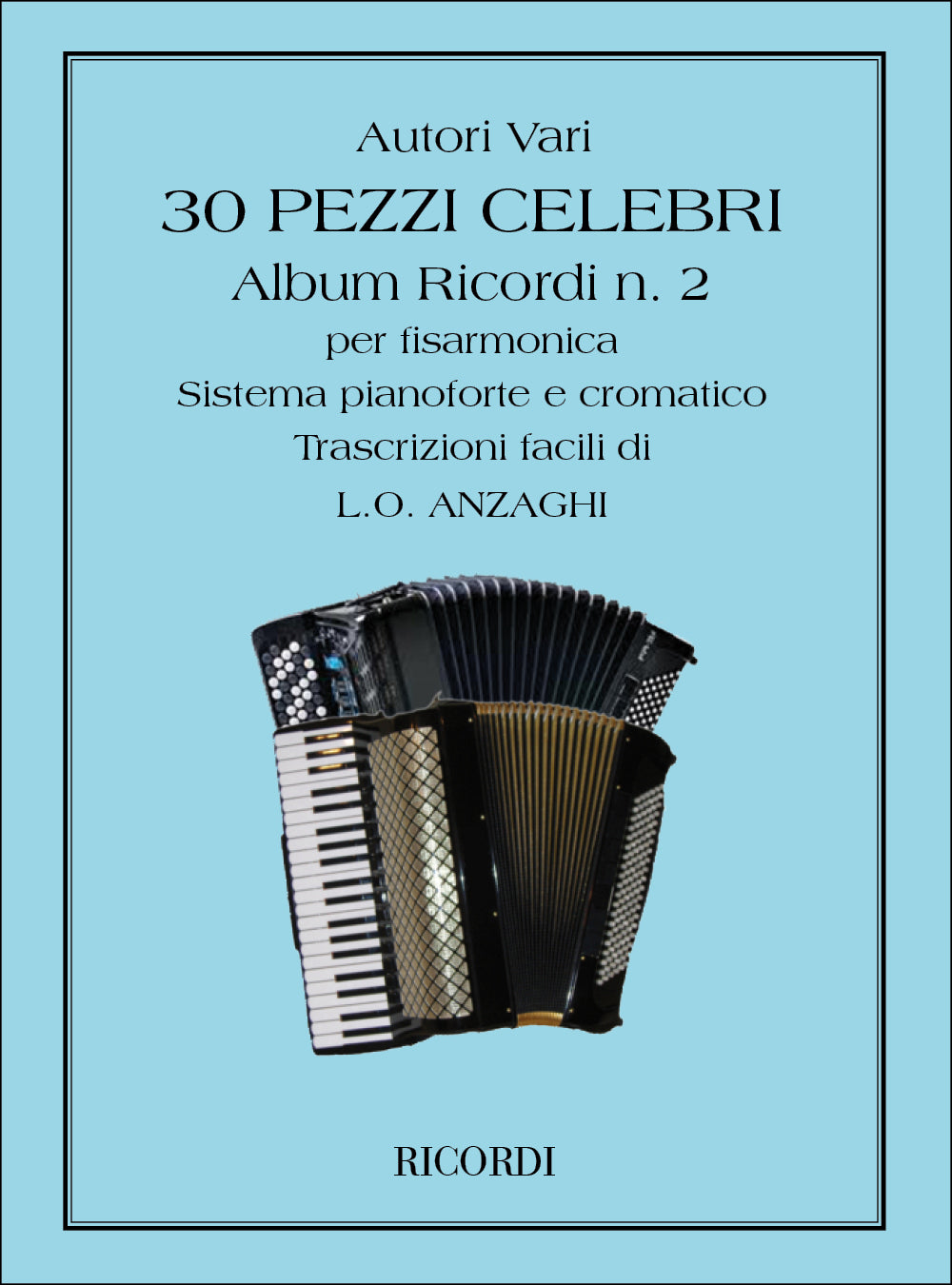 30 Pezzi Celebri Per Fisarmonica