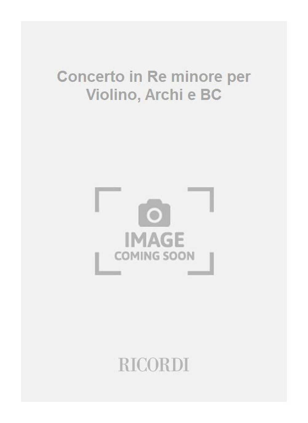 Antonio Vivaldi：Concerto in Re minore per Violino, Archi e BC