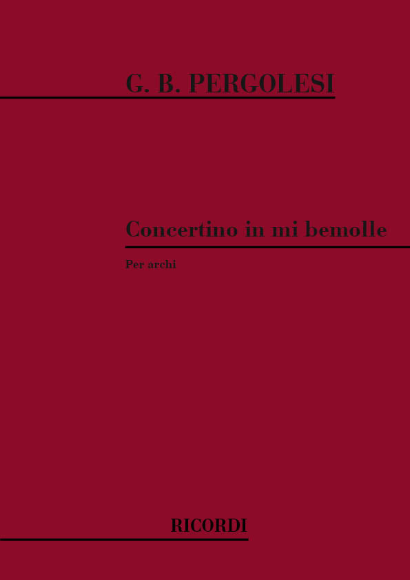 Giovanni Battista Pergolesi：Concertino Per Archi In Mi Bem.