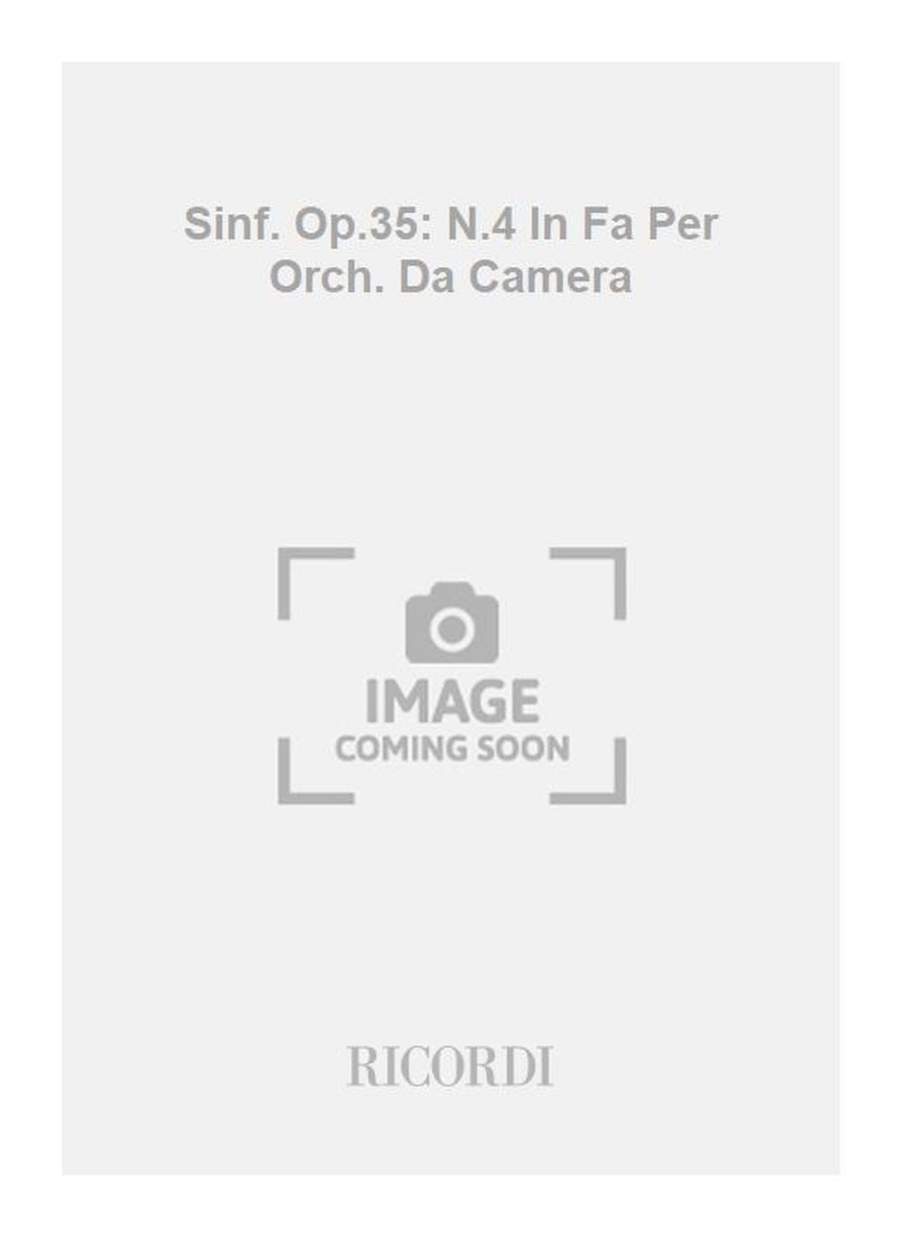 Luigi Boccherini：Sinf. Op.35: N.4 In Fa Per Orch. Da Camera