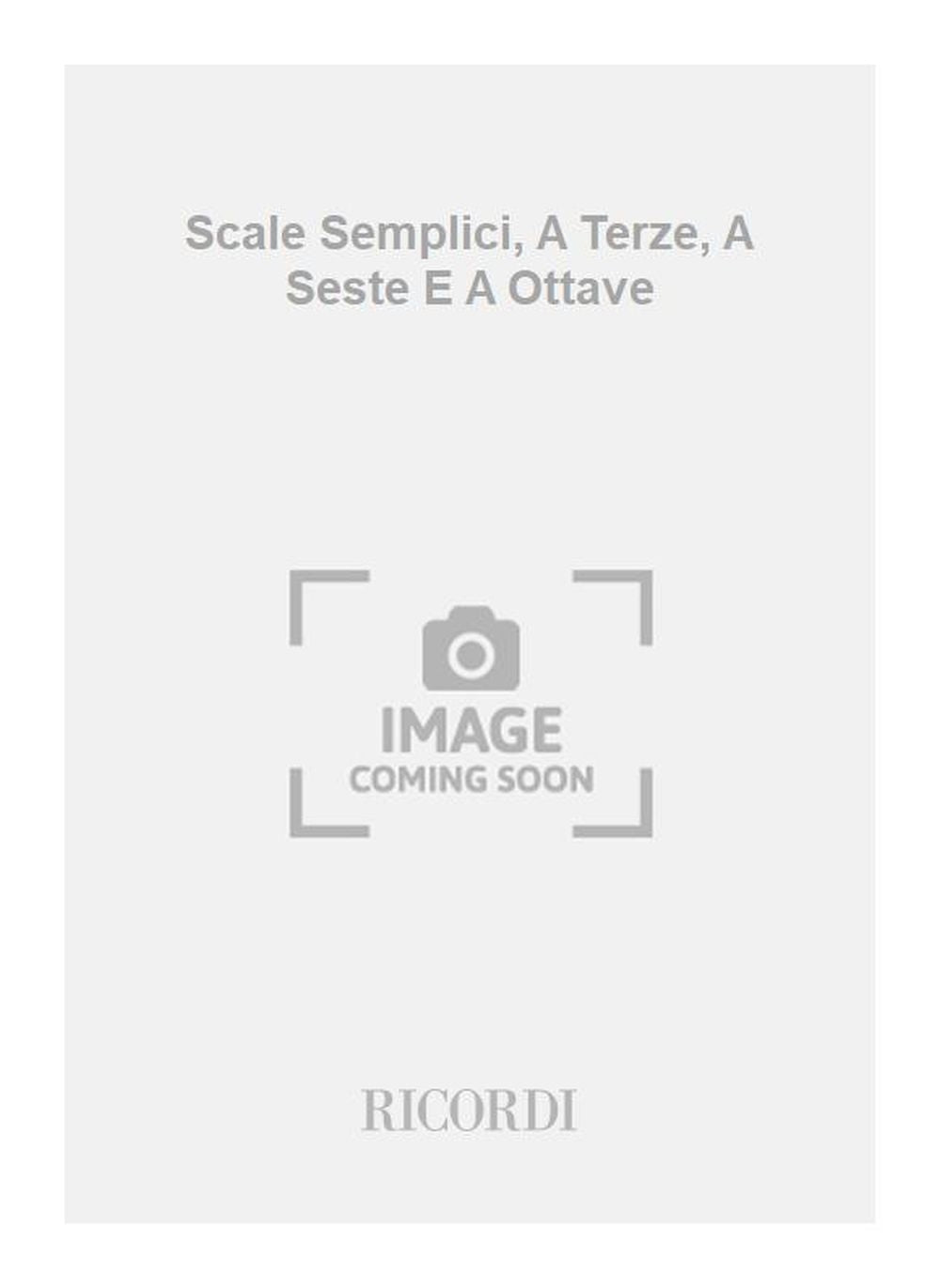 Luigi Oreste Anzaghi：Scale Semplici, A Terze, A Seste E A Ottave