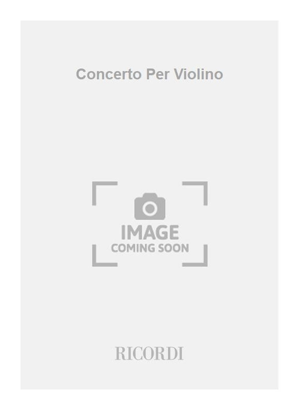 Giulio Viozzi：Concerto Per Violino