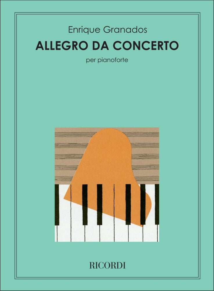 Enrique Granados：Allegro Da Concerto：ピアノ用