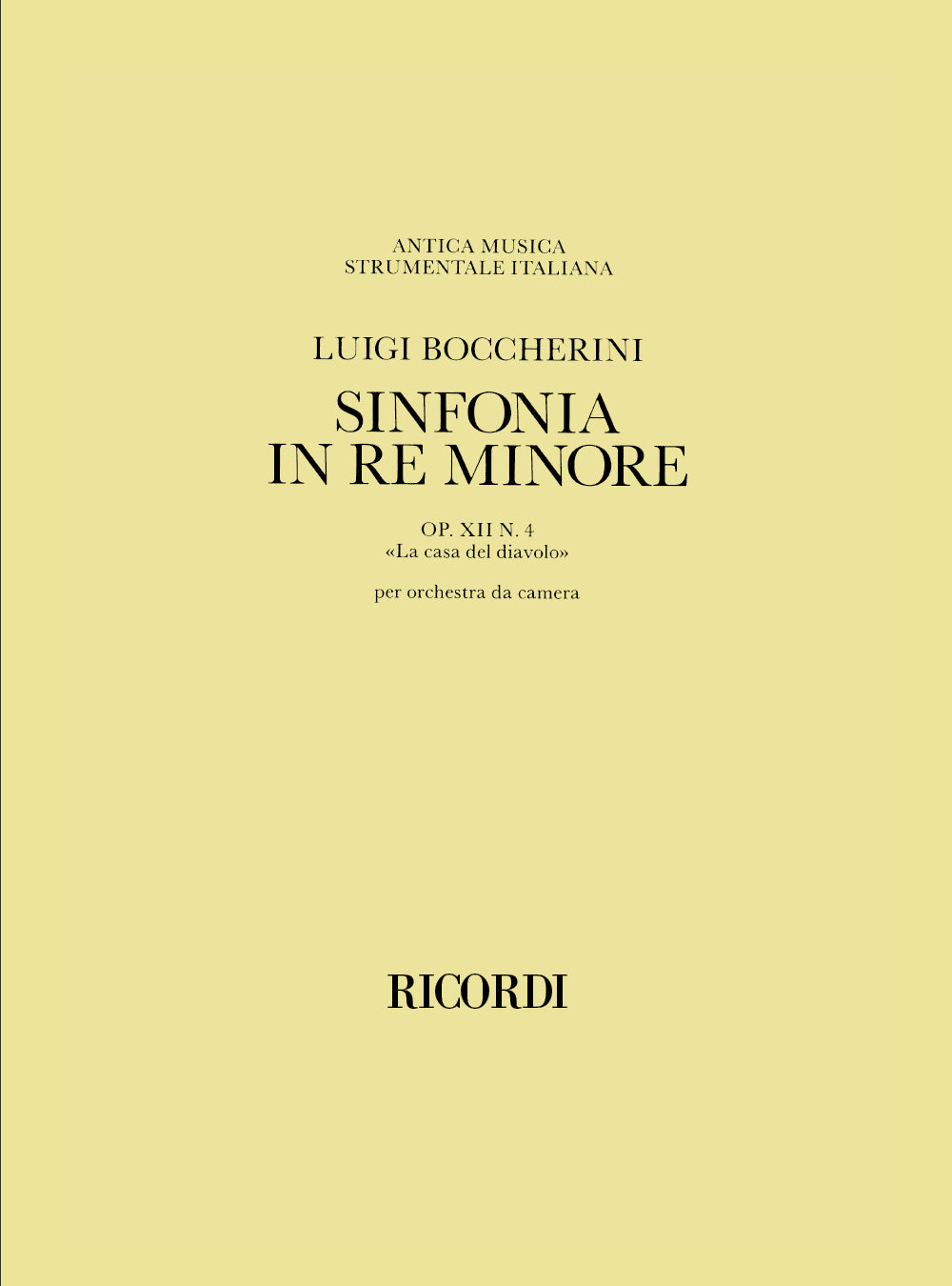 Luigi Boccherini：Sinfonia Op. 12, N. 4 In Re Min. 'La Casa Del