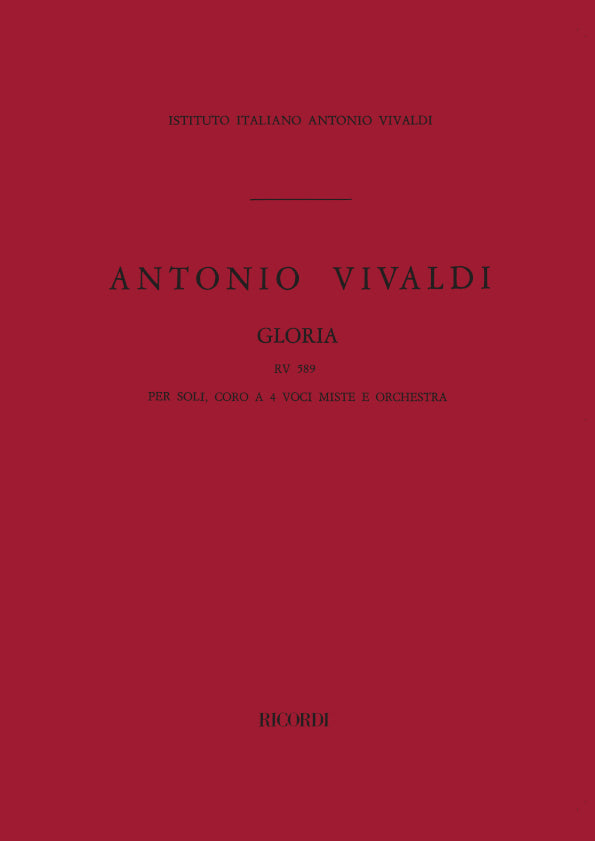 Antonio Vivaldi：Gloria RV 589：Per Soli, Coro a 4 Voci Miste e Orchestra