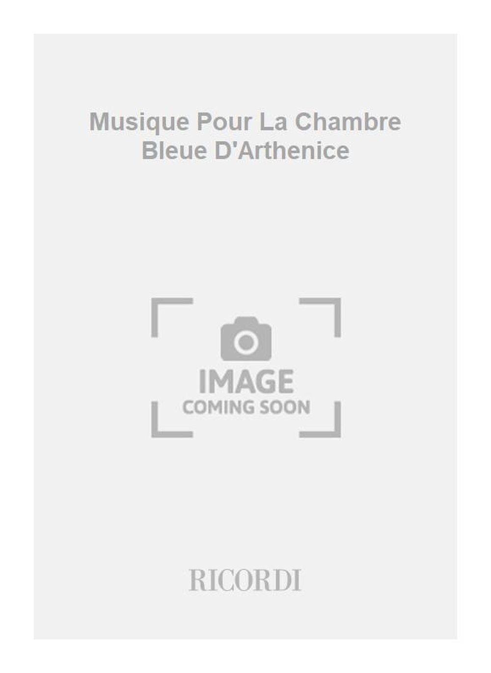 C. De  Incontrera：Musique Pour La Chambre Bleue D'Arthenice