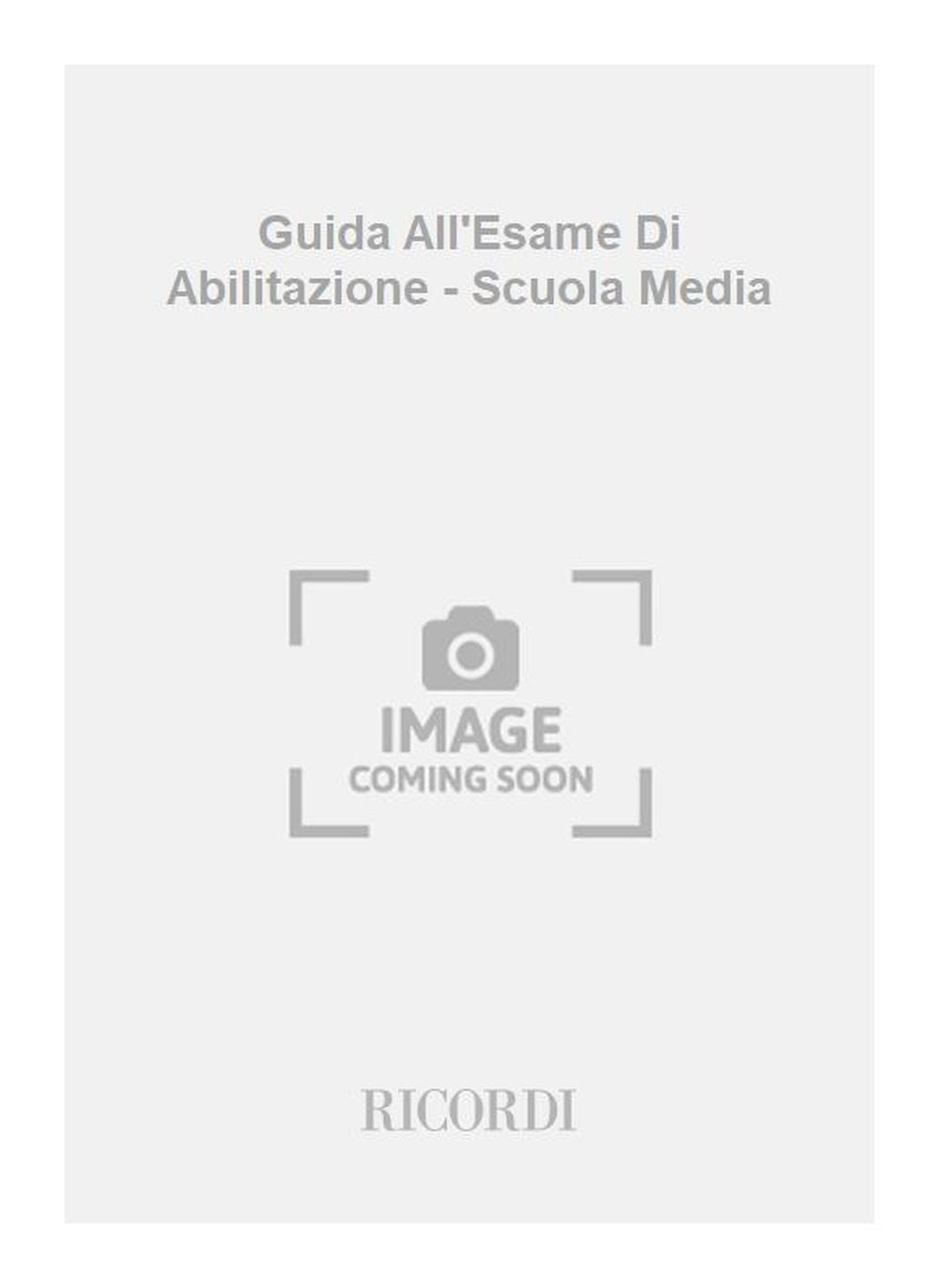 Riccardo Allorto：Guida All'Esame Di Abilitazione - Scuola Media