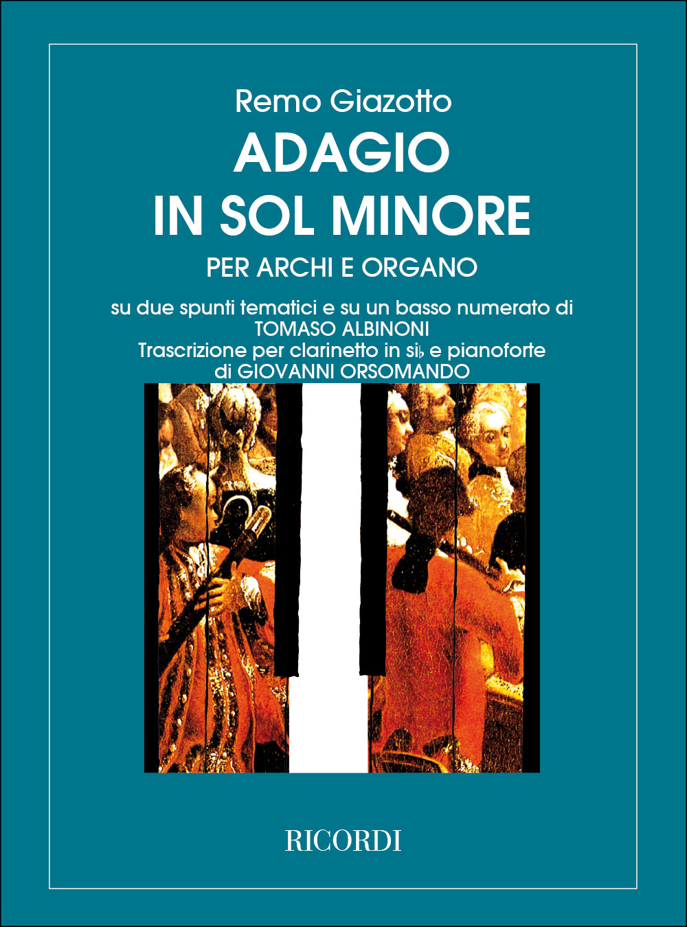 Tomaso Albinoni：Adagio In Sol Min. Per Archi E Organo