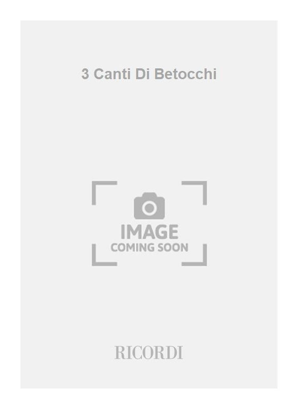 Carlo Prosperi：3 Canti Di Betocchi