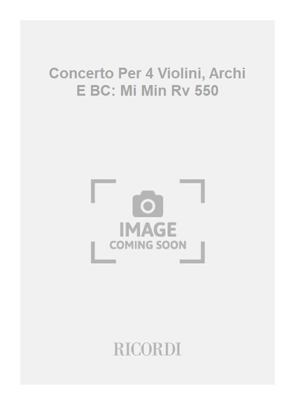 Antonio Vivaldi：Concerto Per 4 Violini, Archi E BC: Mi Min Rv 550