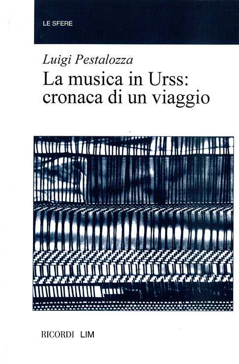Musica In Urss. Cronaca Di Un Viaggio