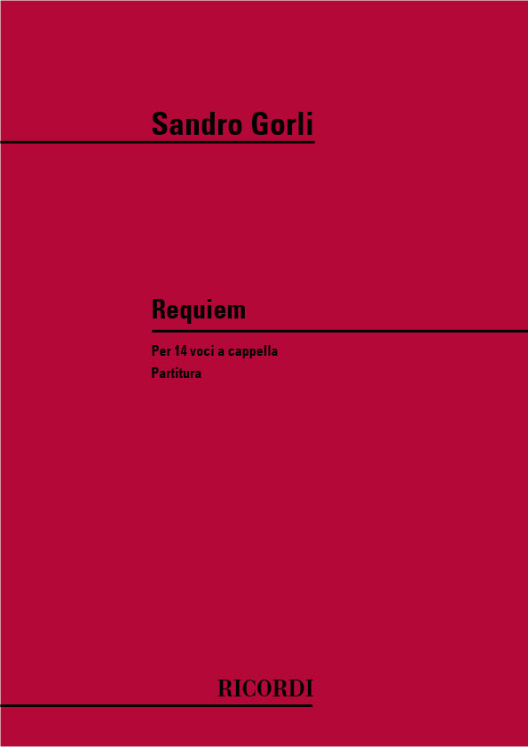 ゴルリ：レクイエム：Per 14 Voci A Cappella