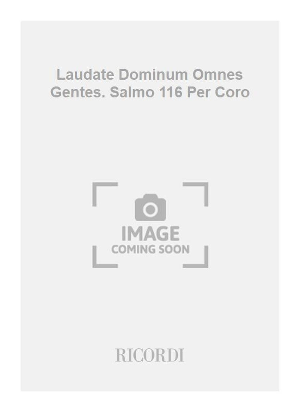 Antonio Vivaldi：Laudate Dominum Omnes Gentes. Salmo 116 Per Coro
