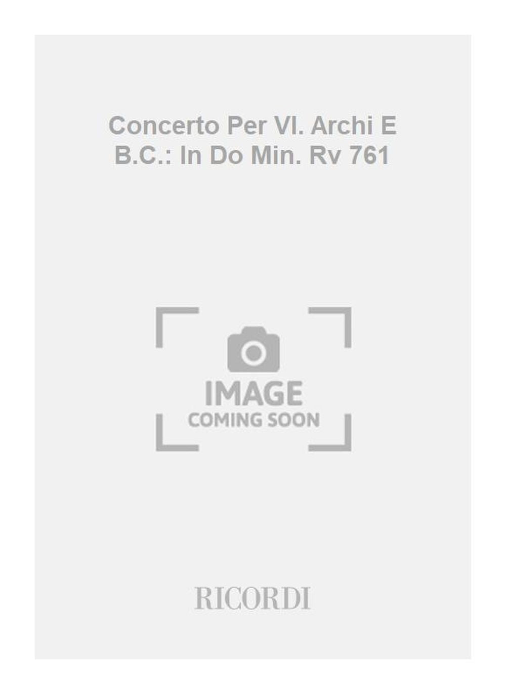 Antonio Vivaldi：Concerto Per Vl. Archi E B.C.: In Do Min. Rv 761