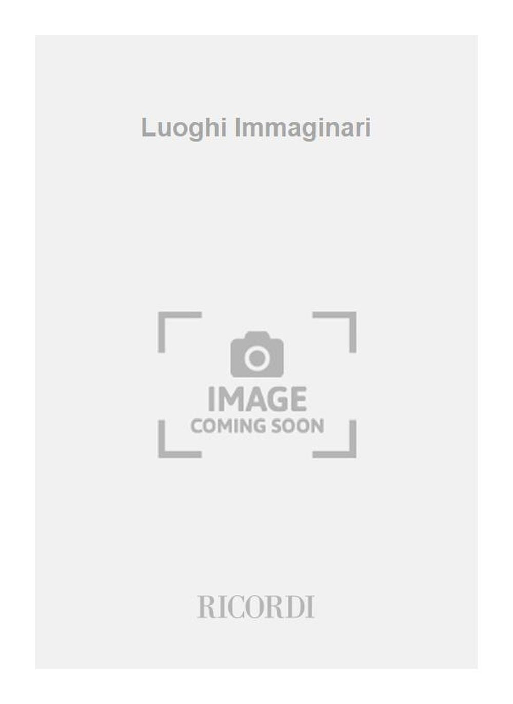 Fabio Vacchi：Luoghi Immaginari