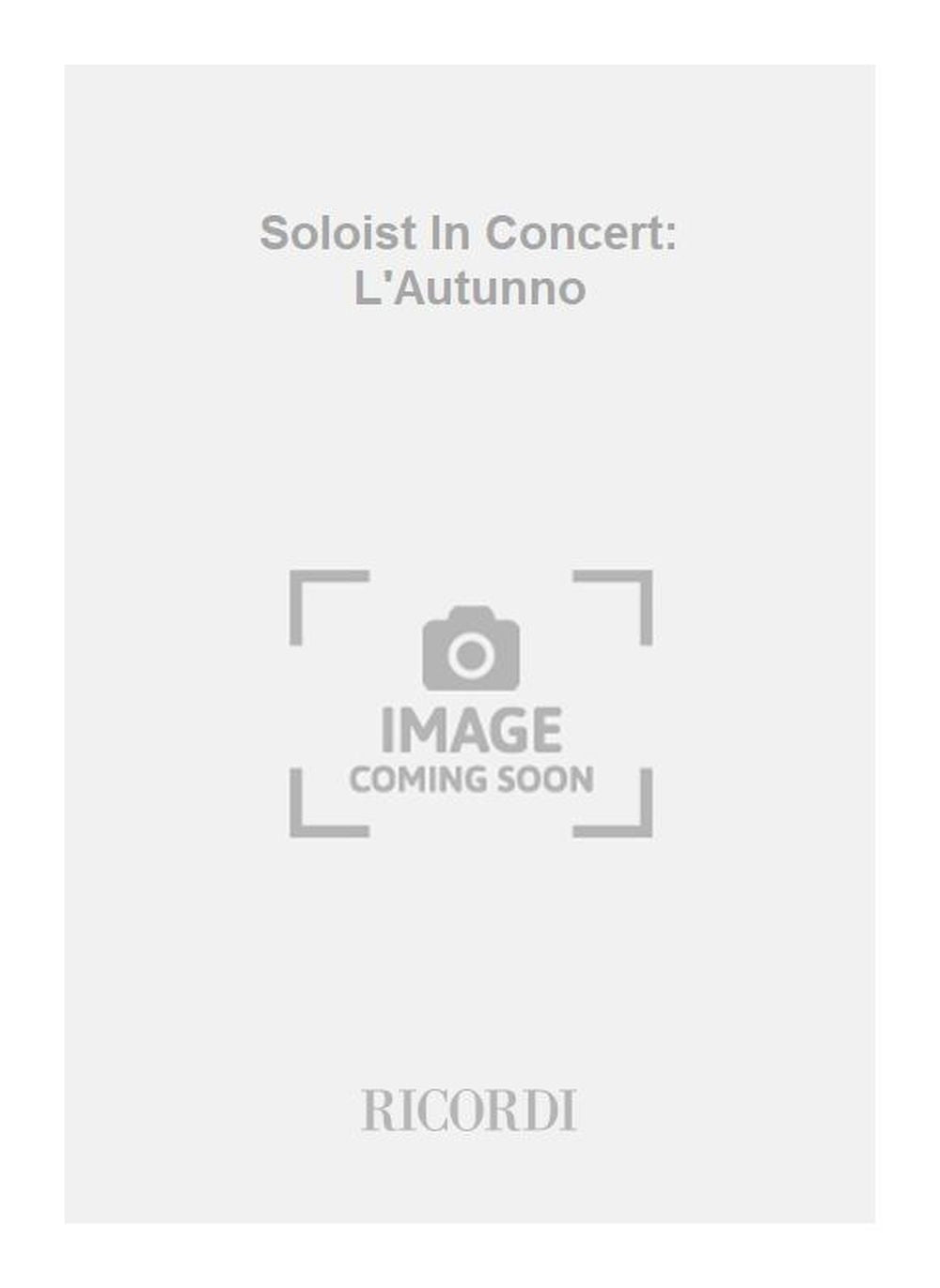 Antonio Vivaldi：Soloist In Concert: L'Autunno