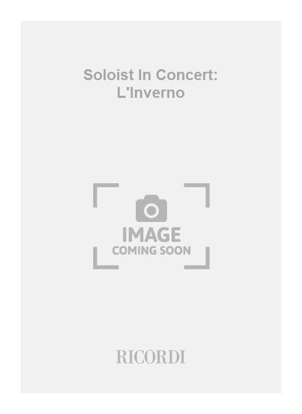 Antonio Vivaldi：Soloist In Concert: L'Inverno