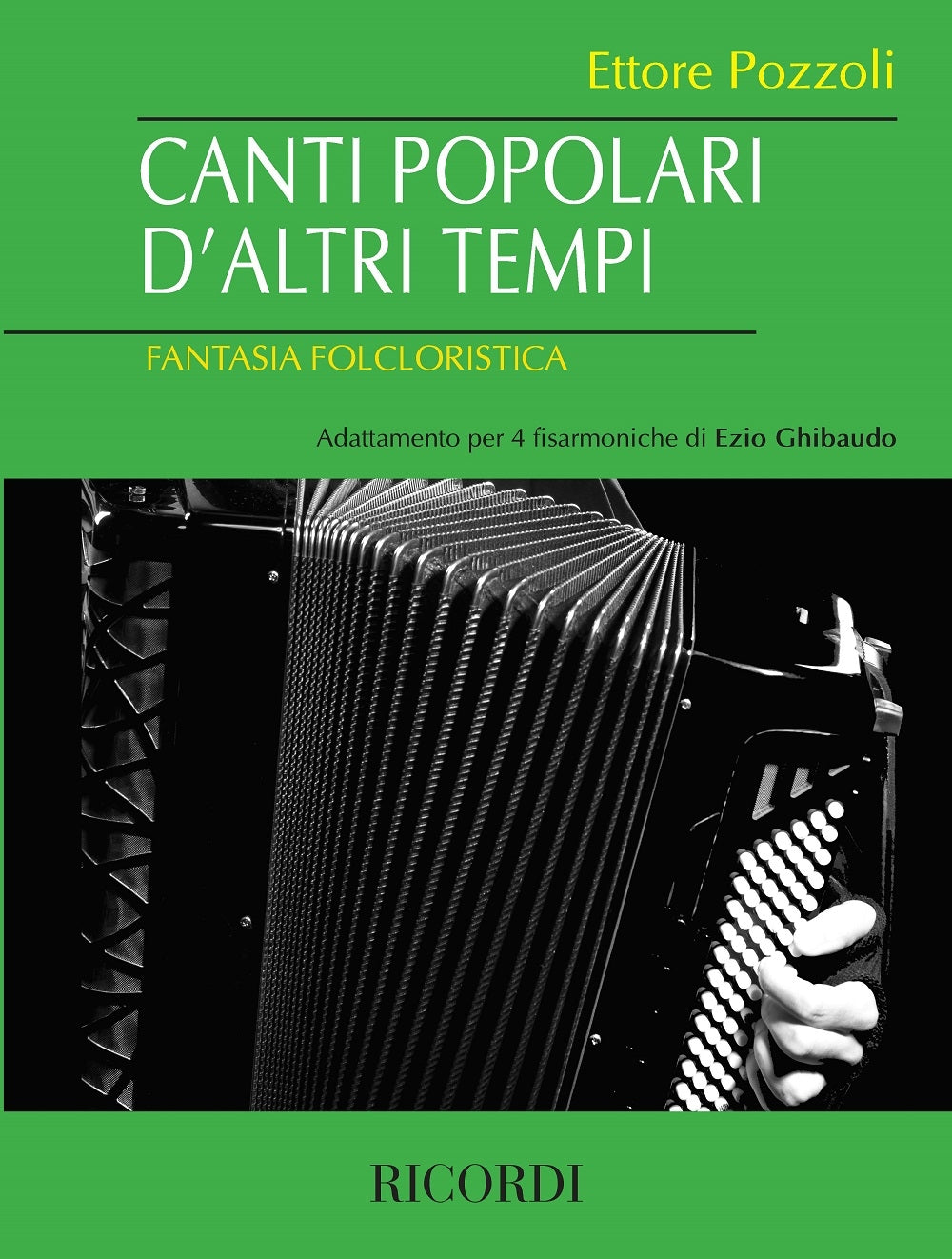 Ettore Pozzoli：Canti popolari d'altri tempi