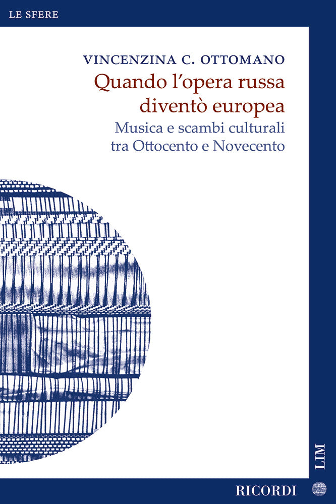Vincenzina C.  Ottomano：Quando l'opera russa diventò europea