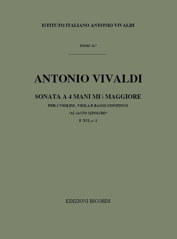 Antonio Vivaldi：Sonata a 4 in Mi Bem. 'Al Santo Sepolcro' Rv130：per 2 Violini, Viola e BC - F.Xvi/2 - Tomo 21