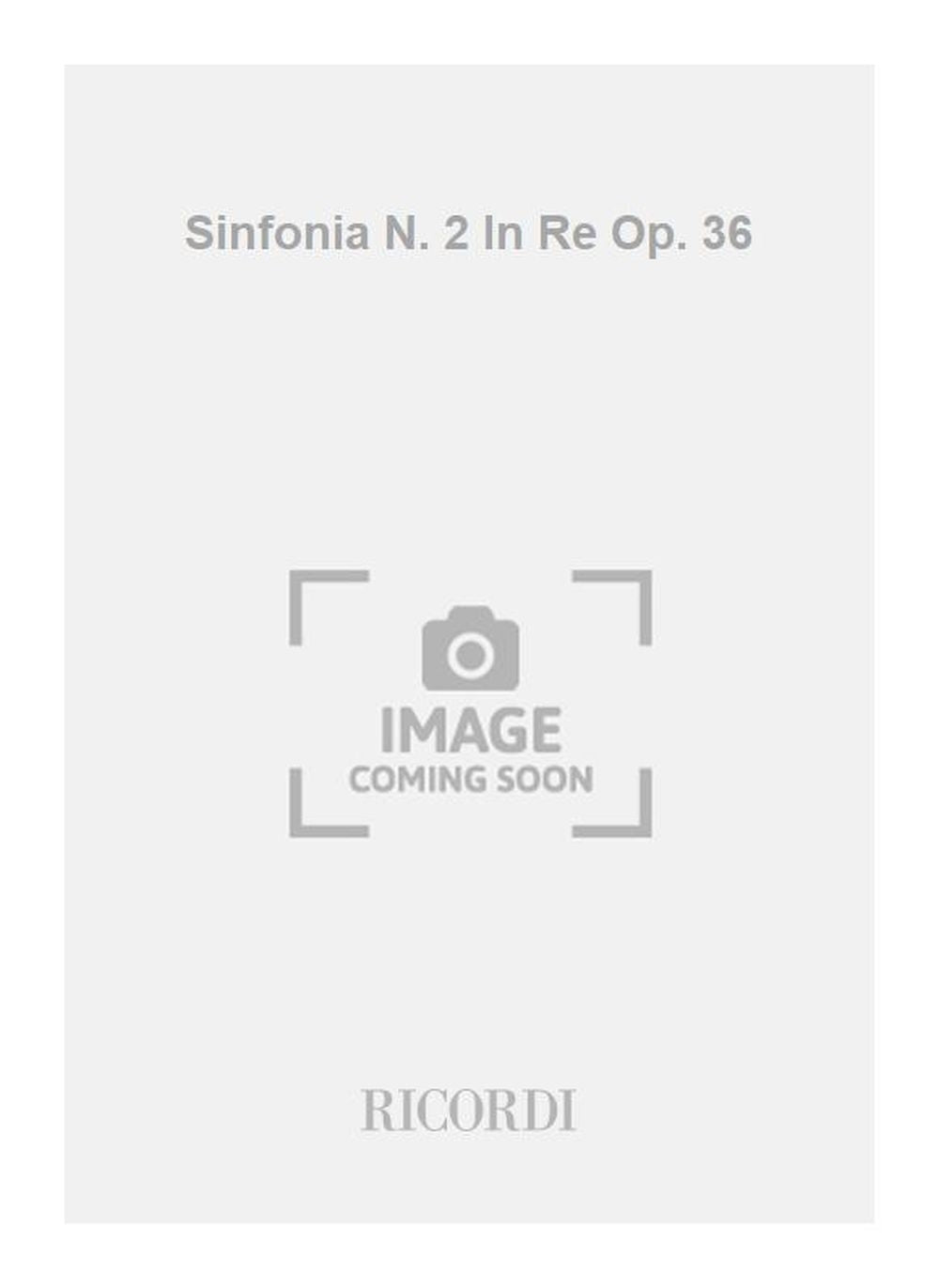 Ludwig van Beethoven：Sinfonia N. 2 In Re Op. 36