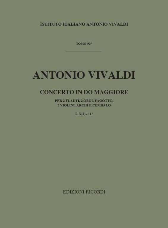 Antonio Vivaldi：Concerto Per Strumenti Diversi, Archi E B.C.:：In Do Per 2 Fl,2 Ob.,Fg. E 2 Vl. Rv 557 F.Xii-17 Tomo 90