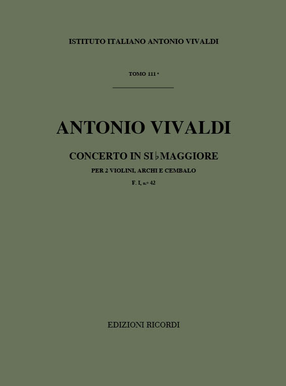 Antonio Vivaldi：Concerto per 2 violini, archi e BC: In Sib Rv 529