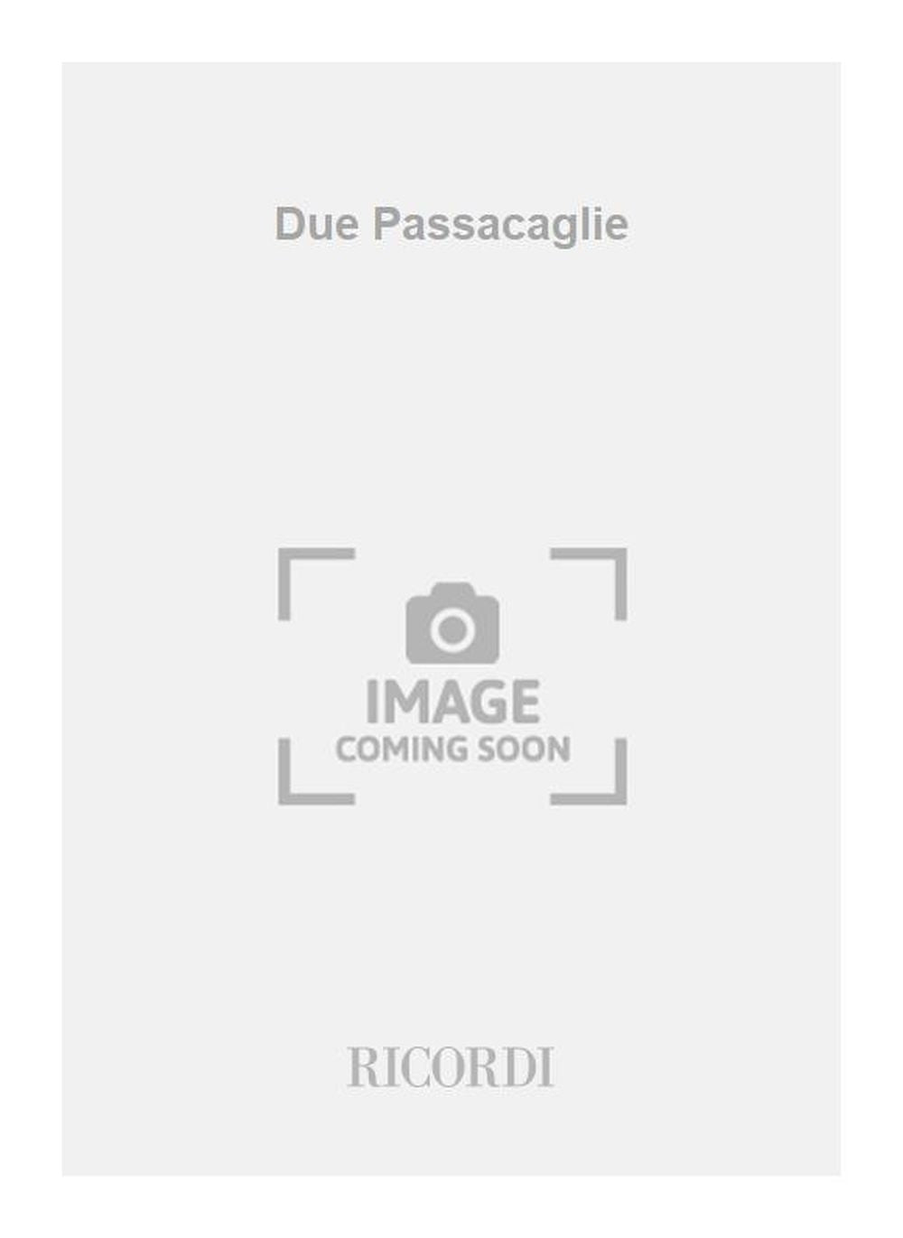 Gian Francesco Malipiero：Due Passacaglie