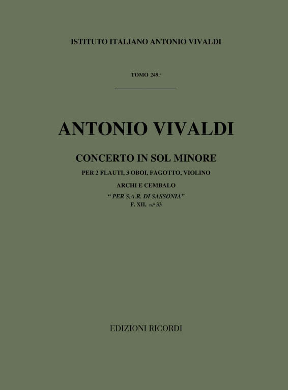 Antonio Vivaldi：Concerto Per Strumenti Diversi, Archi E B.C.: In：Sol Min. F.Xii/33 - Tomo 249