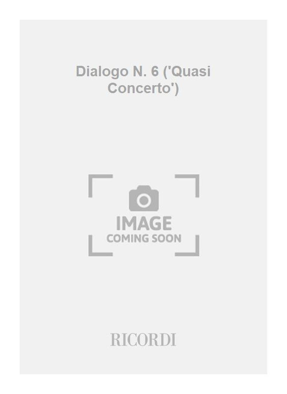 Gian Francesco Malipiero：Dialogo N. 6 ('Quasi Concerto')