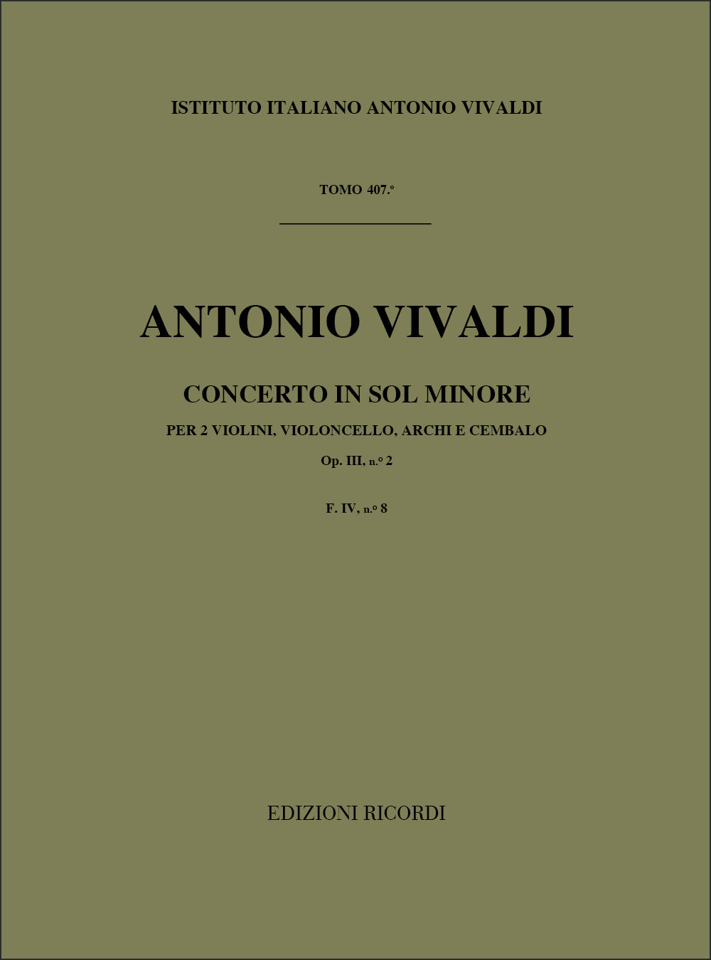 Antonio Vivaldi：Concerto In Sol Min. Op.III N.2 RV 578