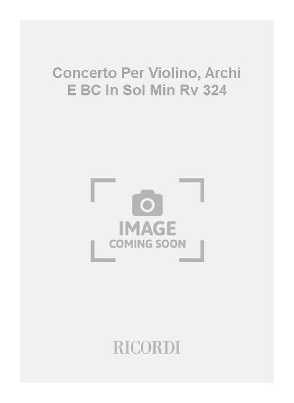 Antonio Vivaldi：Concerto Per Violino, Archi E BC In Sol Min Rv 324
