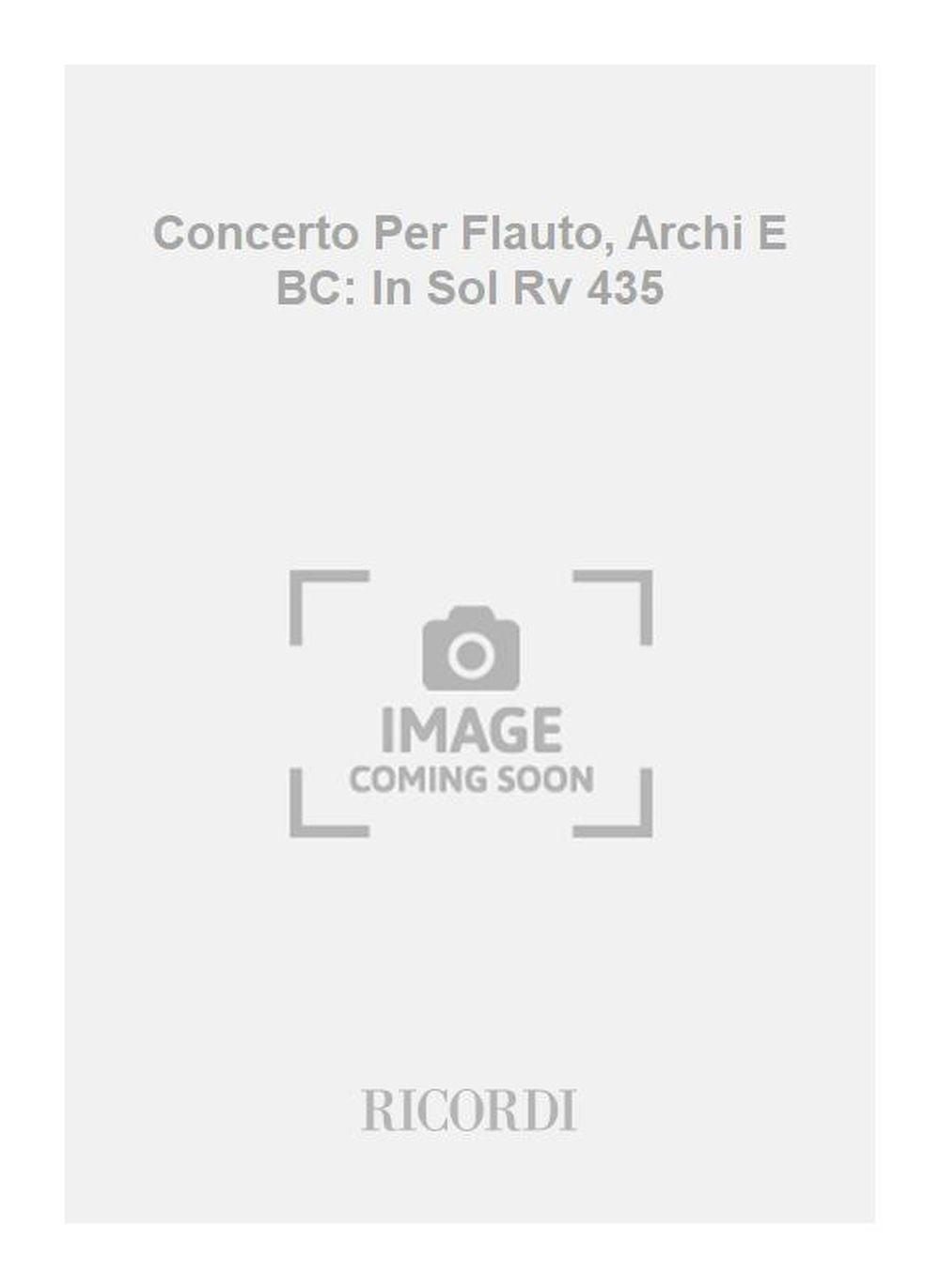 Antonio Vivaldi：Concerto Per Flauto, Archi E BC: In Sol Rv 435